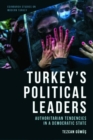 Turkey'S Political Leaders : Authoritarian Tendencies in a Democratic State - Book