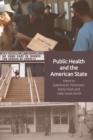 Public Health and the American State - Book