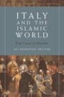 Italy and the Islamic World : From Caesar to Mussolini - Book