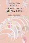 Elevated Realms - An Anatomy of Mina Loy - Book