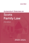 Avizandum Statutes on Scots Family Law : 2023-2024 - Book
