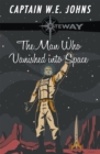 The Man Who Vanished into Space - eBook