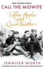 Toffee Apples and Quail Feathers : New Stories From Call the Midwife - Book