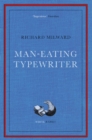 Man-Eating Typewriter : Shortlisted for the Goldsmiths Prize 2023 - Book