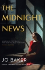 The Midnight News : The gripping and unforgettable novel as heard on BBC Radio 4 Book at Bedtime - eBook