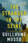 The Stranger in the Seine : From the No.1 International Thriller Sensation - Book