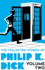The Collected Stories of Philip K. Dick Volume 2 - eBook