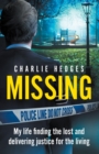 Missing : My life finding the lost and delivering justice for the living - Book