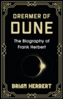 Dreamer of Dune : The Biography of Frank Herbert - eBook