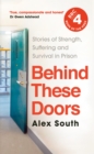 Behind these Doors : As heard on Radio 4 Book of the Week - Book