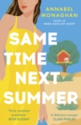 Same Time Next Summer : The unforgettable new escapist romance from the author of NORA GOES OFF SCRIPT! - eBook