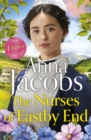 The Nurses of Eastby End : the gripping and unforgettable new novel from the beloved and bestselling saga storyteller - eBook