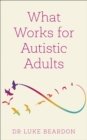What Works for Autistic Adults - eBook