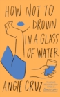 How Not to Drown in a Glass of Water - Book