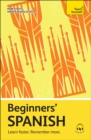 Beginners’ Spanish : Learn faster. Remember more. - Book