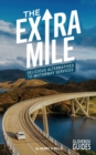 The Extra Mile Guide : Delicious Alternatives to Motorway Services - Book