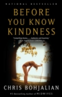 Before You Know Kindness - Book