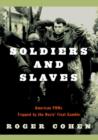 Soldiers and Slaves - eBook