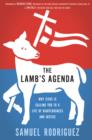 The Lamb's Agenda : Why Jesus Is Calling You to a Life of Righteousness and Justice - eBook
