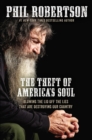 The Theft of America’s Soul : Blowing the Lid Off the Lies That Are Destroying Our Country - Book