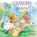 Grandma Prays for You - Book