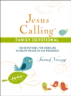 Jesus Calling, 100 Devotions for Families to Enjoy Peace in His Presence, with Scripture references - eBook