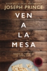 Ven a la mesa : Desata el poder de la Santa Cena - Book