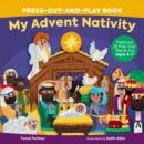 My Advent Nativity Press-Out-and-Play Book : Features 25 Pop-Out Pieces for Ages 3-7 - Book