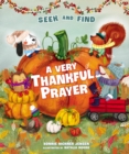 A Very Thankful Prayer Seek and Find : A Fall Poem of Blessings and Gratitude - Book