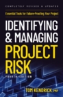 Identifying and Managing Project Risk 4th Edition : Essential Tools for Failure-Proofing Your Project - Book
