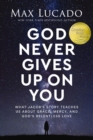 God Never Gives Up on You : What Jacob's Story Teaches Us About Grace, Mercy, and God's Relentless Love - Book