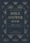 The Complete Bible Answer Book : Collector's Edition: Revised and Expanded - Book