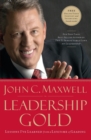 Leadership Gold : Lessons I've Learned from a Lifetime of Leading - Book