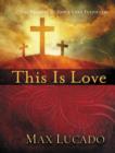 This is Love : The Extraordinary Story of Jesus - Book