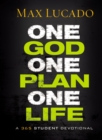 One God, One Plan, One Life : A 365 Devotional (A Teen Devotional to Inspire Faith, Confront Social Issues, and Grow Closer to God) - Book