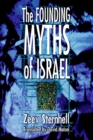 The Founding Myths of Israel : Nationalism, Socialism, and the Making of the Jewish State - eBook