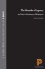 The Bounds of Agency : An Essay in Revisionary Metaphysics - eBook