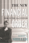 The New Financial Order : Risk in the 21st Century - eBook