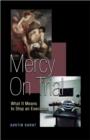 Mercy on Trial : What It Means to Stop an Execution - eBook