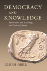 Democracy and Knowledge : Innovation and Learning in Classical Athens - eBook