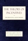 The Theory of Incentives : The Principal-Agent Model - eBook