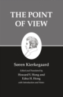Kierkegaard's Writings, XXII, Volume 22 : The Point of View - eBook