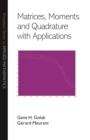 Matrices, Moments and Quadrature with Applications - eBook
