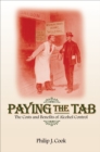 Paying the Tab : The Costs and Benefits of Alcohol Control - eBook