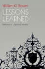 Lessons Learned : Reflections of a University President - eBook