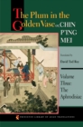 The Plum in the Golden Vase or, Chin P'ing Mei, Volume Three : The Aphrodisiac - eBook