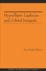 Hypoelliptic Laplacian and Orbital Integrals (AM-177) - eBook