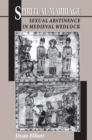 Spiritual Marriage : Sexual Abstinence in Medieval Wedlock - eBook
