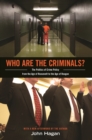 Who Are the Criminals? : The Politics of Crime Policy from the Age of Roosevelt to the Age of Reagan - eBook