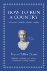 How to Run a Country : An Ancient Guide for Modern Leaders - eBook
